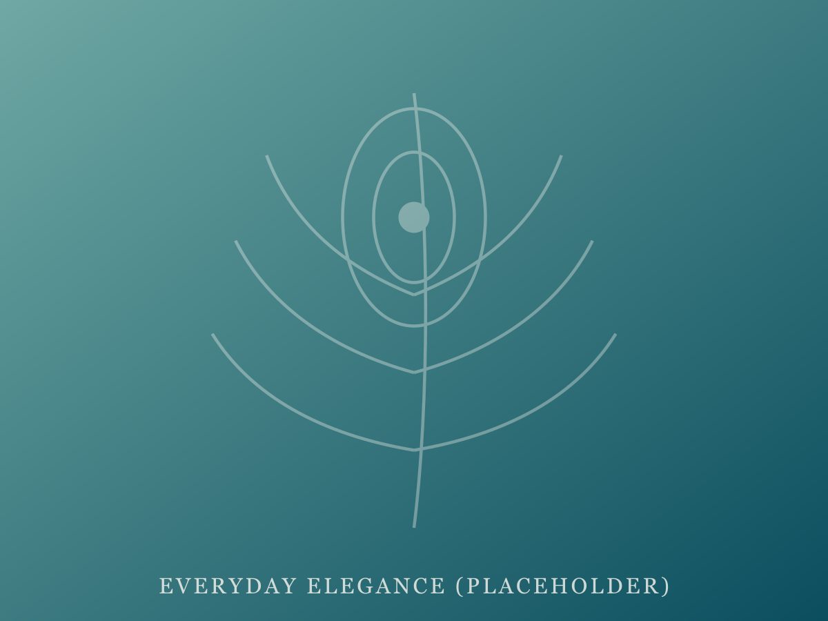 Everyday Elegance